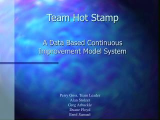 Team Hot Stamp