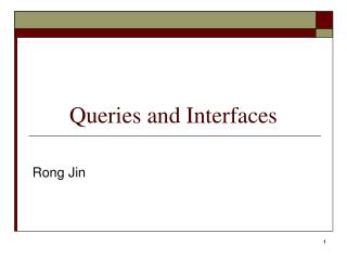 Queries and Interfaces