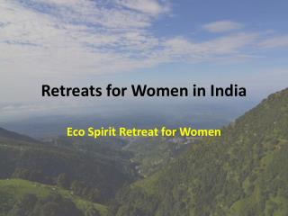 Retreats for Women in India