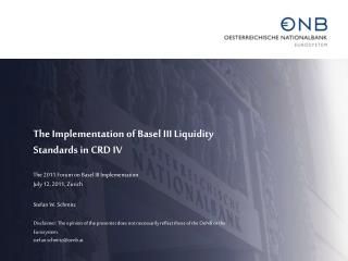 The Implementation of Basel III Liquidity Standards in CRD IV