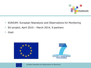 EURO4M: European Reanalysis and Observations for Monitoring