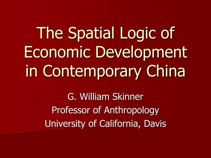 the spatial logic of economic development in contemporary china