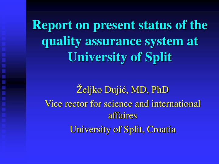 report on present status of the quality assurance system at university of split