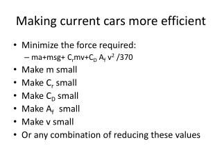 Making current cars more efficient