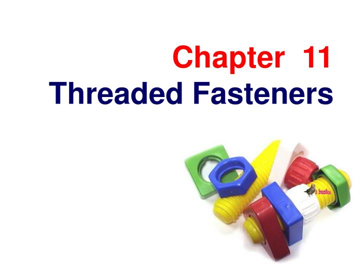 threaded fasteners
