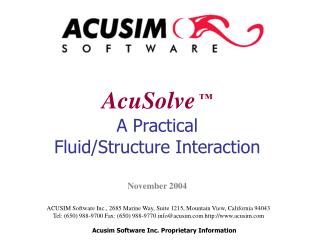 ACUSIM Software Inc., 2685 Marine Way, Suite 1215, Mountain View, California 94043