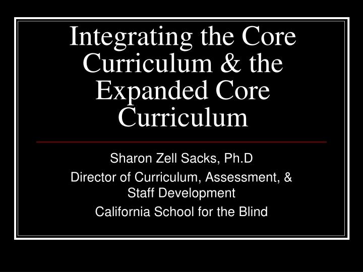 integrating the core curriculum the expanded core curriculum