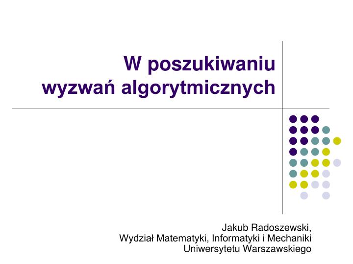 w poszukiwaniu wyzwa algorytmicznych