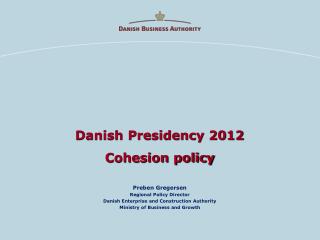 Danish Presidency 2012 Cohesion policy