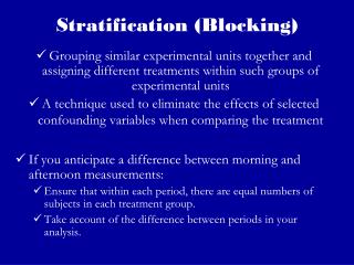 Stratification (Blocking)