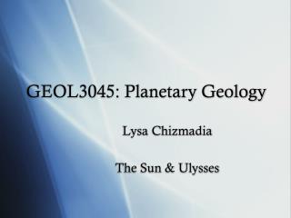 GEOL3045: Planetary Geology