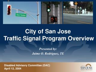 City of San Jose Traffic Signal Program Overview