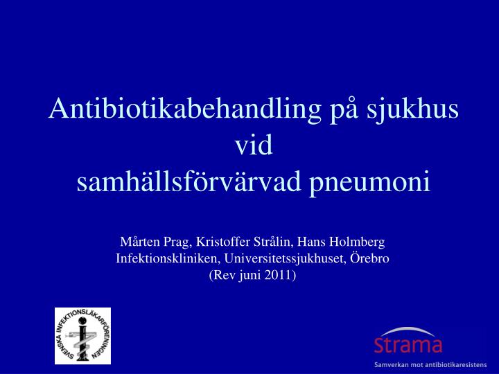 antibiotikabehandling p sjukhus vid samh llsf rv rvad pneumoni