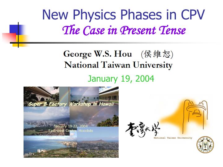 new physics phases in cpv the case in present tense