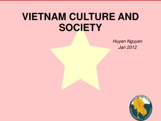 VIETNAM CULTURE AND SOCIETY
