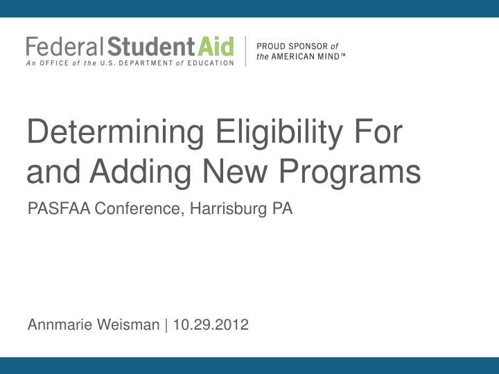 determining eligibility for and adding new programs