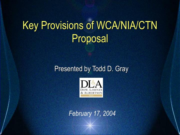 key provisions of wca nia ctn proposal