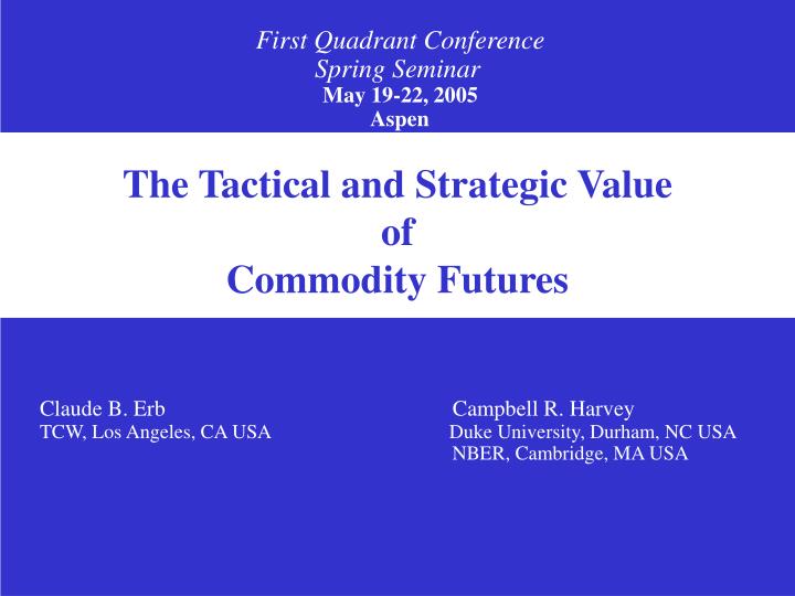 the tactical and strategic value of commodity futures