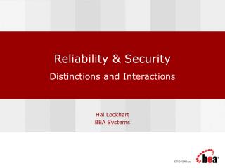 Reliability &amp; Security Distinctions and Interactions