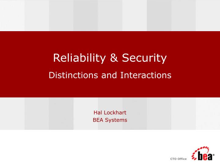 reliability security distinctions and interactions