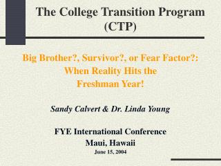 The College Transition Program (CTP)