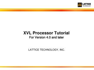 XVL Processor Tutorial For Version 4.0 and later