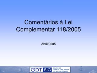 coment rios lei complementar 118 2005