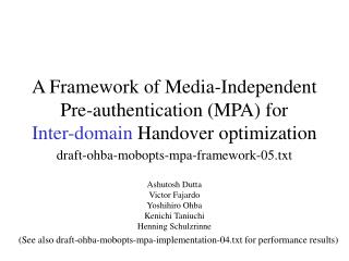 A Framework of Media-Independent Pre-authentication (MPA) for Inter-domain Handover optimization