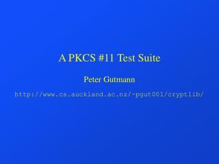 A PKCS #11 Test Suite