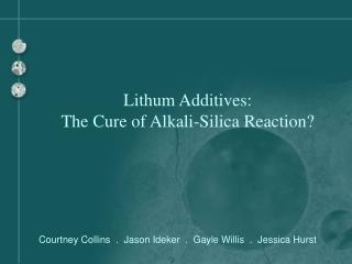 Lithum Additives: The Cure of Alkali-Silica Reaction?