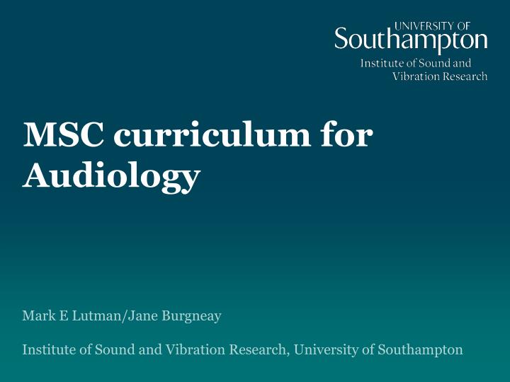 msc curriculum for audiology