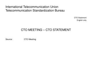 International Telecommunication Union Telecommunication Standardization Bureau