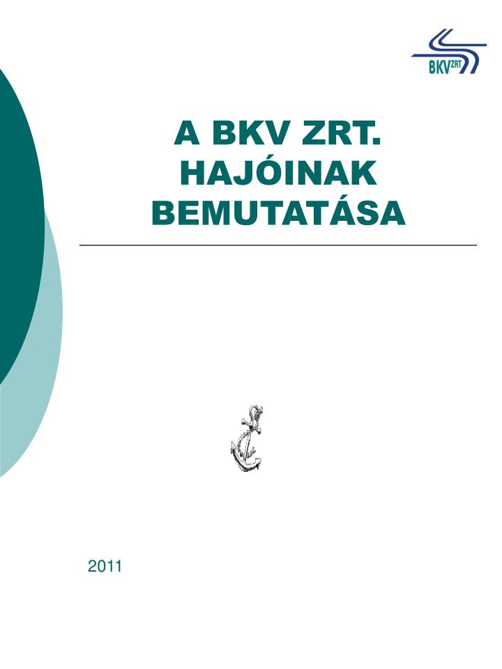 a bkv zrt haj inak bemutat sa