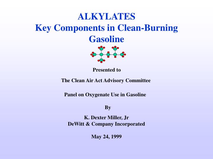 alkylates key components in clean burning gasoline