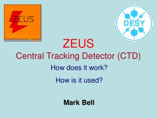 ZEUS Central Tracking Detector (CTD)