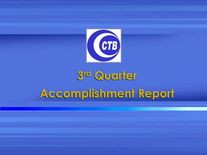 3 rd quarter accomplishment report