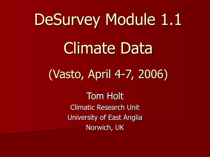 desurvey module 1 1 climate data vasto april 4 7 2006