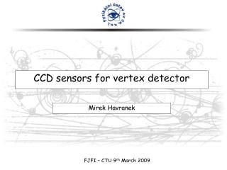CCD sensors for vertex detector