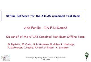 Offline Software for the ATLAS Combined Test Beam