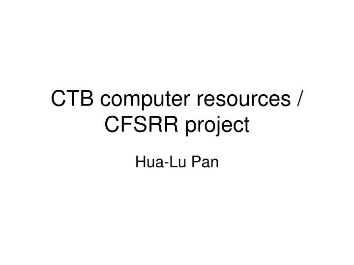 ctb computer resources cfsrr project