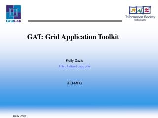 GAT: Grid Application Toolkit