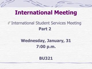 International Meeting