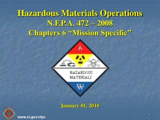 Hazardous Materials Operations N.F.P.A. 472 – 2008 Chapters 6 “Mission Specific”