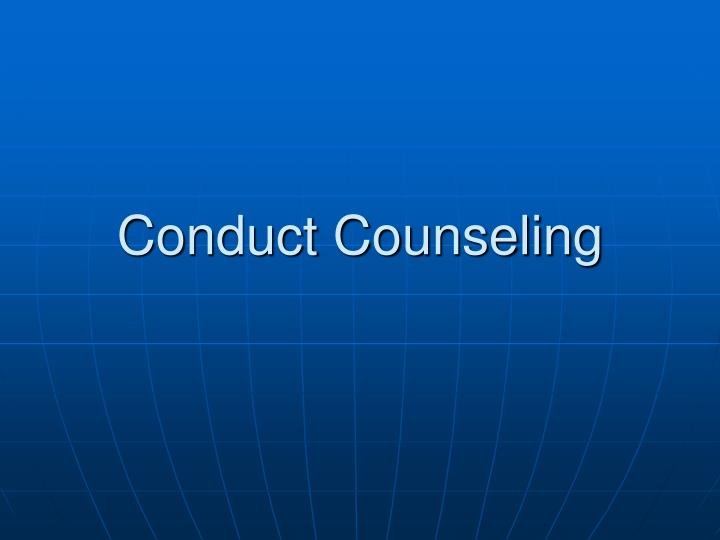 conduct counseling