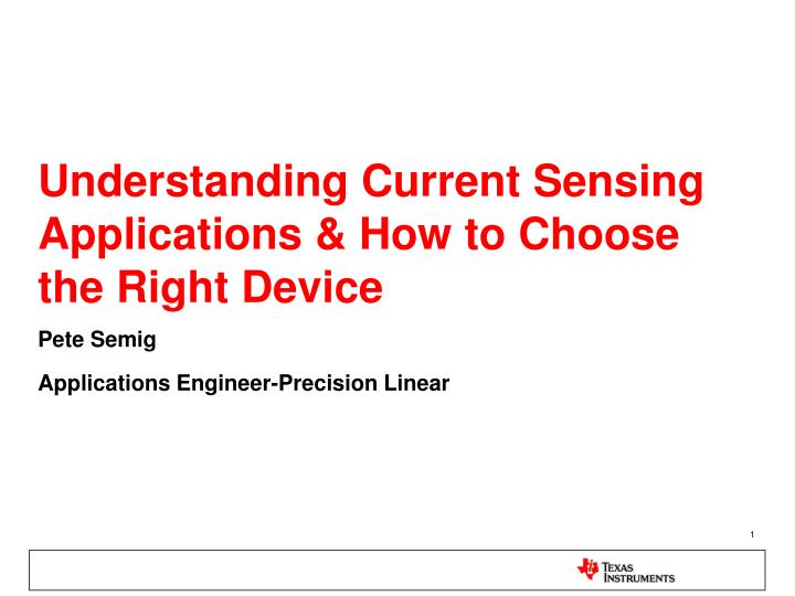 understanding current sensing applications how to choose the right device