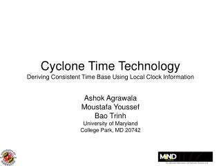 Cyclone Time Technology Deriving Consistent Time Base Using Local Clock Information