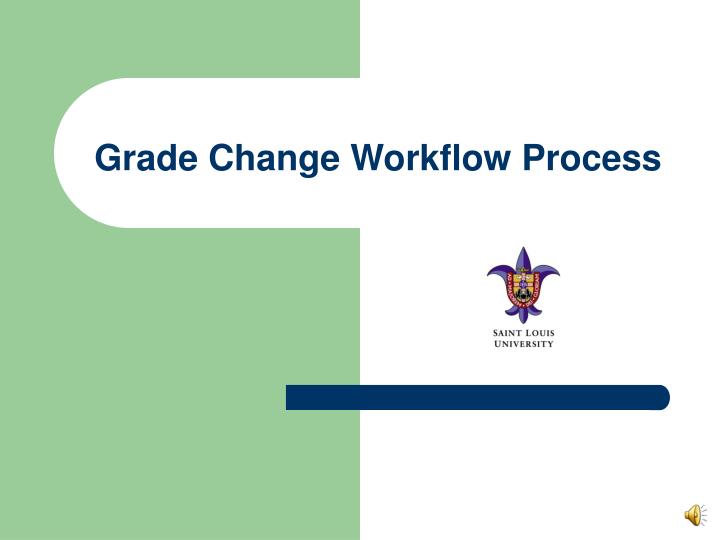 grade change workflow process