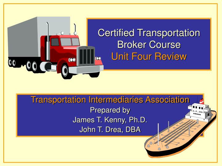 certified transportation broker course unit four review