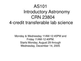 AS101 Introductory Astronomy CRN 23804 4-credit transferable lab science