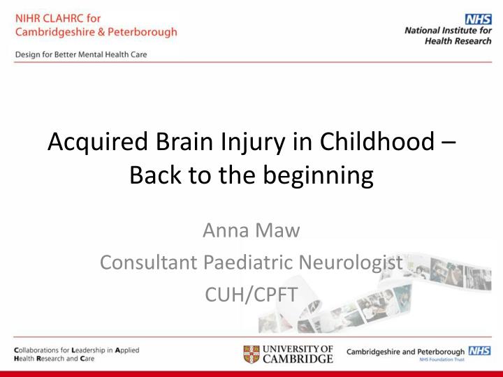 acquired brain injury in childhood back to the beginning